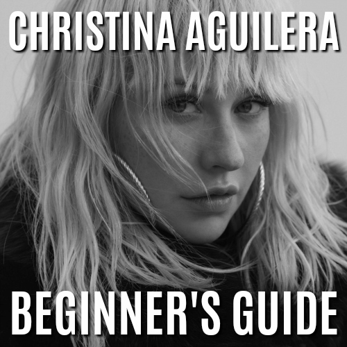 Christina Aguilera Beginner's Guide playlist