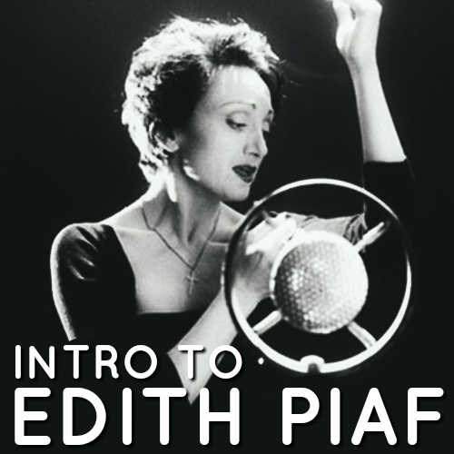 Intro to dith Piaf playlist