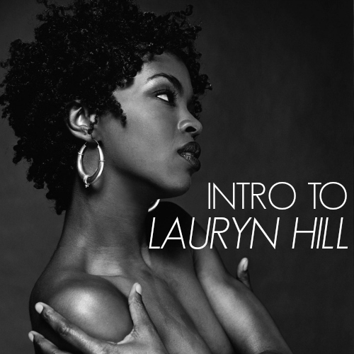 Intro to Lauryn Hill playlist