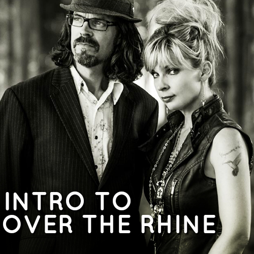 Intro to Over the Rhine playlist