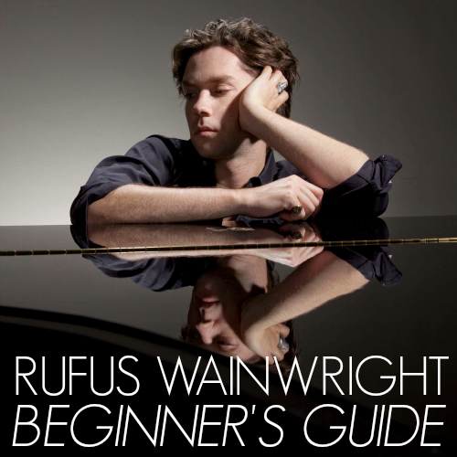 Rufus Wainwright Beginner's Guide playlist