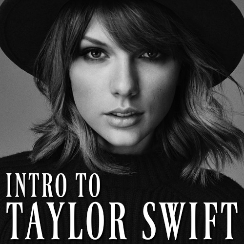 Intro to Taylor Swift playlist