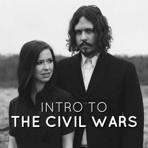 Intro to The Civil Wars playlist