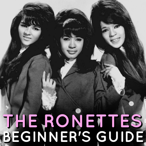 The Ronettes Beginner's Guide playlist