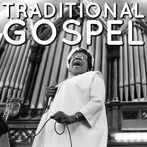 Traditional Gospel playlist